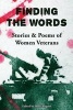 Finding the Words - Stories and Poems of Women Veterans (Paperback) - Shari Wagner Photo