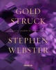 Goldstruck - A Life Shaped by Jewellery (Hardcover) - Stephen Webster Photo