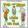 Tobi & Nena Learn to Be Fair (Paperback) - Chigbo Ugwuoke Photo