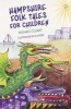 Hampshire Folk Tales for Children (Paperback) - Michael OLeary Photo