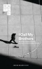 I Call My Brothers (Paperback) - Jonas Hassen Khemiri Photo