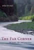 The Far Corner - Northwestern Views on Land, Life, and Literature (Paperback) - John Daniel Photo