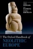 The Oxford Handbook of Neolithic Europe (Hardcover) - Chris Fowler Photo