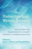 Understanding Writing Transfer - Implications for Transformative Student Learning in Higher Education (Hardcover) - Jessie L Moore Photo