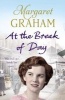 At the Break of Day (Paperback) - Margaret Graham Photo