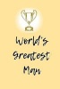 World's Greatest Man - A 6 X 9 Lined Journal (Paperback) - Irreverent Journals Photo