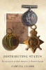 Distributing Status - The Evolution of State Honours in Western Europe (Hardcover) - Samuel Clark Photo