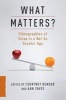 What Matters? - Ethnographies of Value in a Not So Secular Age (Hardcover) - Courtney Bender Photo