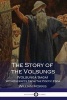 The Story of the Volsungs - (Volsunga Saga) with Excerpts from the Poetic Edda (Paperback) - Anonymous Photo