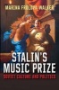 Stalin's Music Prize - Soviet Culture and Politics (Hardcover) - Marina Frolova Walker Photo