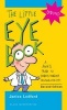 The Little Eye Book - A Pupil's Guide to Understanding Ophthalmology (Paperback, 2nd Revised edition) - Janice K Ledford Photo