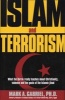 Islam and Terrorism - What the Quran Really Teaches About Christianity, Violence and the Goals of the Islamic Jihad (Paperback) - Mark A Gabriel Photo