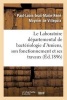 Le Laboratoire Departemental de Bacteriologie D'Amiens, Son Fonctionnement Et Ses Travaux En 1895 (French, Paperback) - Moynier De Villepoix Photo