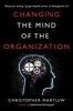 Changing the Mind of the Organization - Building Agile Teams (Paperback) - Christopher Martlew Photo