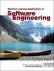 Machine Learning Applications in Software Engineering (Hardcover) - Du Zhang Photo