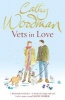 Vets in Love - (Talyton St George) (Paperback) - Cathy Woodman Photo