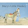 Mary's Little Donkey (Hardcover) - Gunhild Sehlin Photo