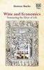 Wine and Economics - Transacting the Elixir of Life (Hardcover) - Denton Marks Photo