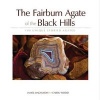 The Fairburn Agate of the Black Hills - 100 Unique Storied Agates (Paperback) - James Magnuson Photo