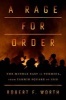 A Rage for Order - The Middle East in Turmoil, from Tahrir Square to ISIS (Hardcover) - Robert F Worth Photo