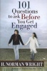 101 Questions to Ask Before You Get Engaged (Paperback) - HNorman Wright Photo