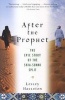 After the Prophet - The Epic Story of the Shia-Sunni Split in Islam (Paperback) - Lesley Hazleton Photo