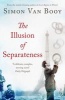 The Illusion of Separateness (Paperback) - Simon Van Booy Photo