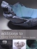 Additions to Clay Bodies (Paperback) - Kathleen Standen Photo