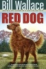 Red Dog (Paperback, Original) - Bill Wallace Photo