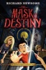 The Mask of Destiny (Hardcover) - Richard Newsome Photo