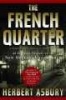 The French Quarter - An Informal History of the New Orleans Underworld (Paperback) - Herbert Asbury Photo