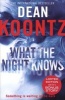 What The Night Knows (Paperback) - Dean Koontz Photo