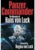 Panzer Commander - The Memoirs of  (Hardcover) - Hans Von Luck Photo