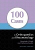 100 Cases in Orthopaedics and Rheumatology (Paperback, New) - Parminder J Singh Photo