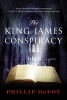 The King James Conspiracy (Paperback) - Phillip Depoy Photo