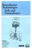 Remediation Technologies for Soils and Groundwater (Paperback, Illustrated Ed) - A Bhandari Photo