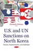 U.S. & UN Sanctions on North Korea - Targets, Implementation & Challenges (Paperback) - Kimberly Holmes Photo