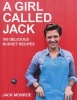 A Girl Called Jack - 100 Delicious Budget Recipes (Paperback) - Jack Monroe Photo