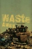 Waste Away - Working and Living with a North American Landfill (Paperback) - Joshua O Reno Photo