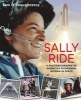 Sally Ride: A Photobiography of America's Pioneering Woman in Space - A Photobiography of America's Pioneering Woman in Space (Hardcover) - Tam OShaughnessy Photo