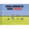 Sock Monkeys Have Issues (Hardcover) - Greg Stones Photo