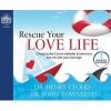 Rescue Your Love Life - Changing Those Dumb Attitudes & Behaviors That Will Sink Your Marriage. (Standard format, CD) - Henry Cloud Photo