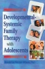 Developmental-Systemic Family Therapy With Adolescents (Paperback) - Terry S Trepper Photo