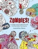 Zombies! - A Creepy Coloring Book for the Coming Global Apocalypse (Paperback) - Juscelino Neco Photo