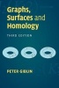 Graphs, Surfaces and Homology (Paperback, 3rd Revised edition) - Peter Giblin Photo