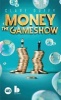 Money - the Game Show (Paperback) - Clare Duffy Photo