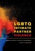 LGBTQ Intimate Partner Violence - Lessons for Policy, Practice, and Research (Hardcover) - Adam M Messinger Photo