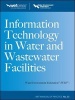 Information Technology in Water and Wastewater Utilities, WEF MOP 33, No. 33 - Manual of Practice (Hardcover, New) - Water Environment Federation Photo