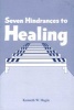 Seven Hindrances to Healing - (Mini Booklet) (Paperback) - Kenneth W Hagin Photo