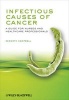 Infectious Causes of Cancer - A Guide for Nurses and Healthcare Professionals (Paperback) - Kenneth Campbell Photo